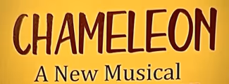 Chameleon - A New Musical in Los Angeles