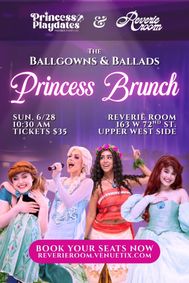 The Ballgowns and Ballads Princess Brunch show poster