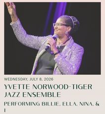 Glazer Hall Summer Jazz Series Presents Yvette Norwood-Tiger 