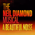 A Beautiful Noise: The Neil Diamond Musical in Colorado