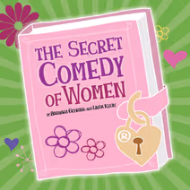 The Secret Comedy of Women