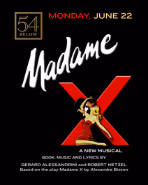 MADAME X – THE MUSICAL!