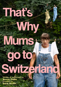 That’s Why Mums Go to Switzerland show poster