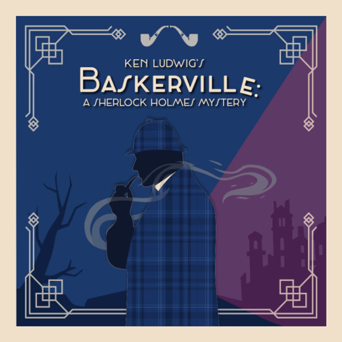 Ken Ludwig's Baskerville: A Sherlock Holmes Mystery