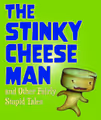 The Stinky Cheese Man and Other Fairly Stupid Tales  in Central Pennsylvania