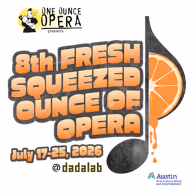 8th Fresh Squeezed Ounce of Opera show poster