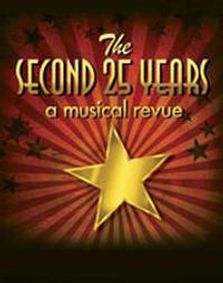 The Second 25 Years-  A Musical Review show poster