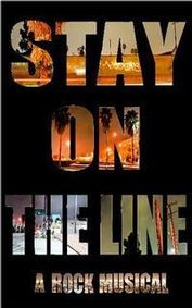 Stay on The Line: A Rock Musical show poster
