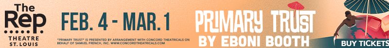 PRIMARY TRUST & More Lead St. Louis's February 2026 Top Theatre Shows Image