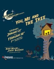 Late Night Shenanigans Presents: You, Me &amp; the Tree StageMag