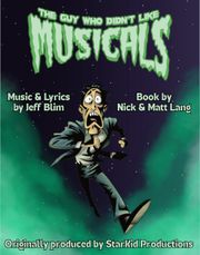 The Guy Who Didn’t Like Musicals StageMag