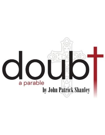 DOUBT, A PARABLE by John Patrick Shanley StageMag