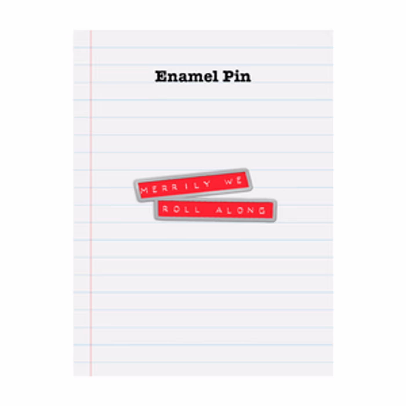 Merrily We Roll Along Logo Pin image