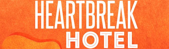 Heartbreak Hotel Broadway