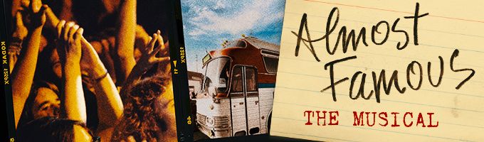 Almost Famous Broadway