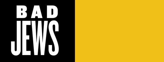Bad Jews Off-Broadway