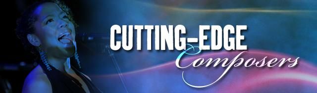 Cutting Edge Composers