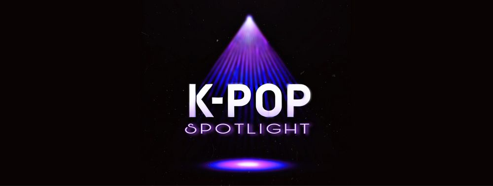 K-Pop Spotlight