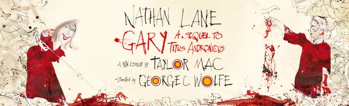 Gary: A Sequel to Titus Andronicus Broadway