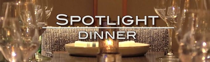 Spotlight Dinner