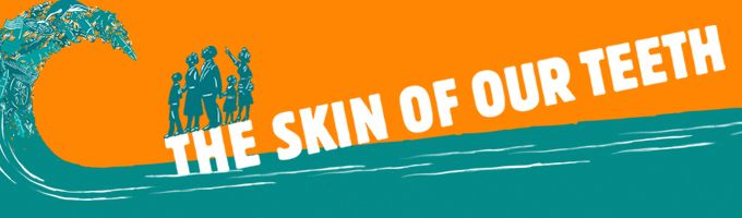 The Skin of Our Teeth Broadway