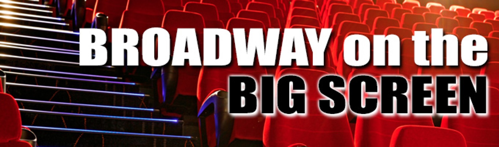 Broadway on the Big Screen