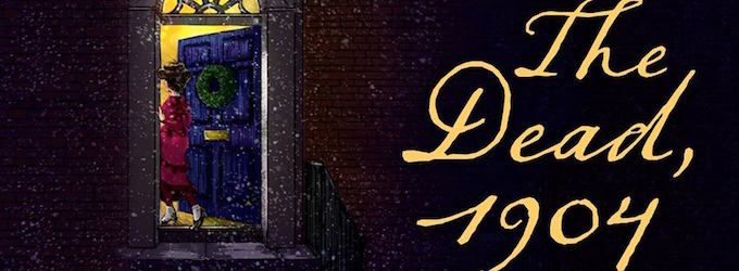 The Dead, 1904 Off-Broadway