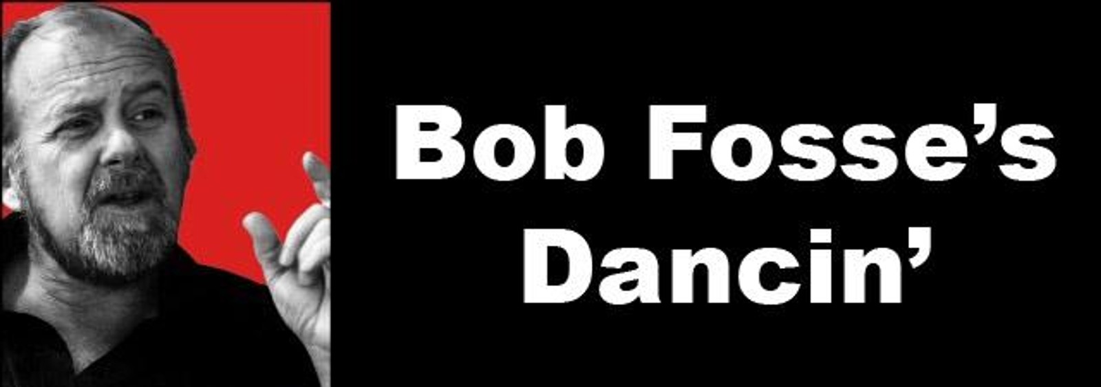 Bob Fosse's Dancin'