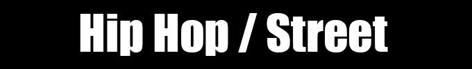 Dance - Hip Hop / Street