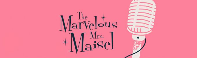The Marvelous Mrs. Maisel