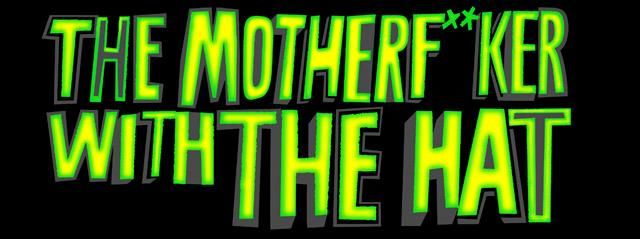 The Motherf**ker With the Hat Broadway