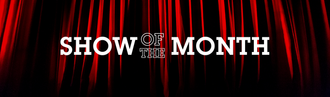 Show of the Month