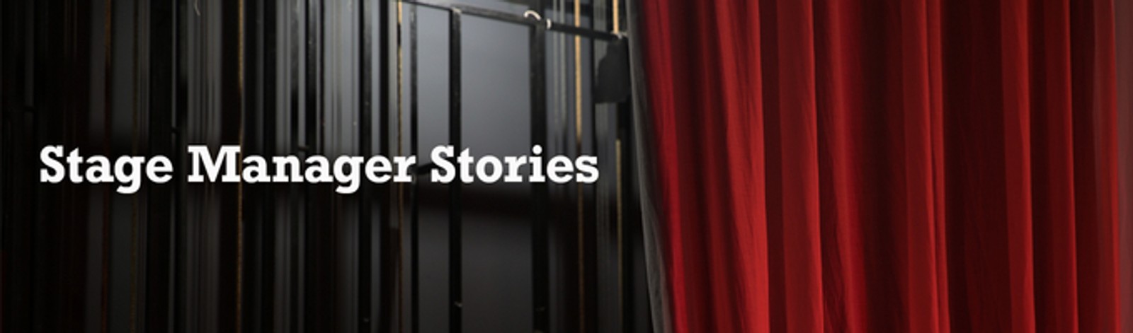Stage Manager Stories