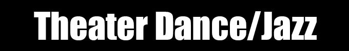 Dance - Theater