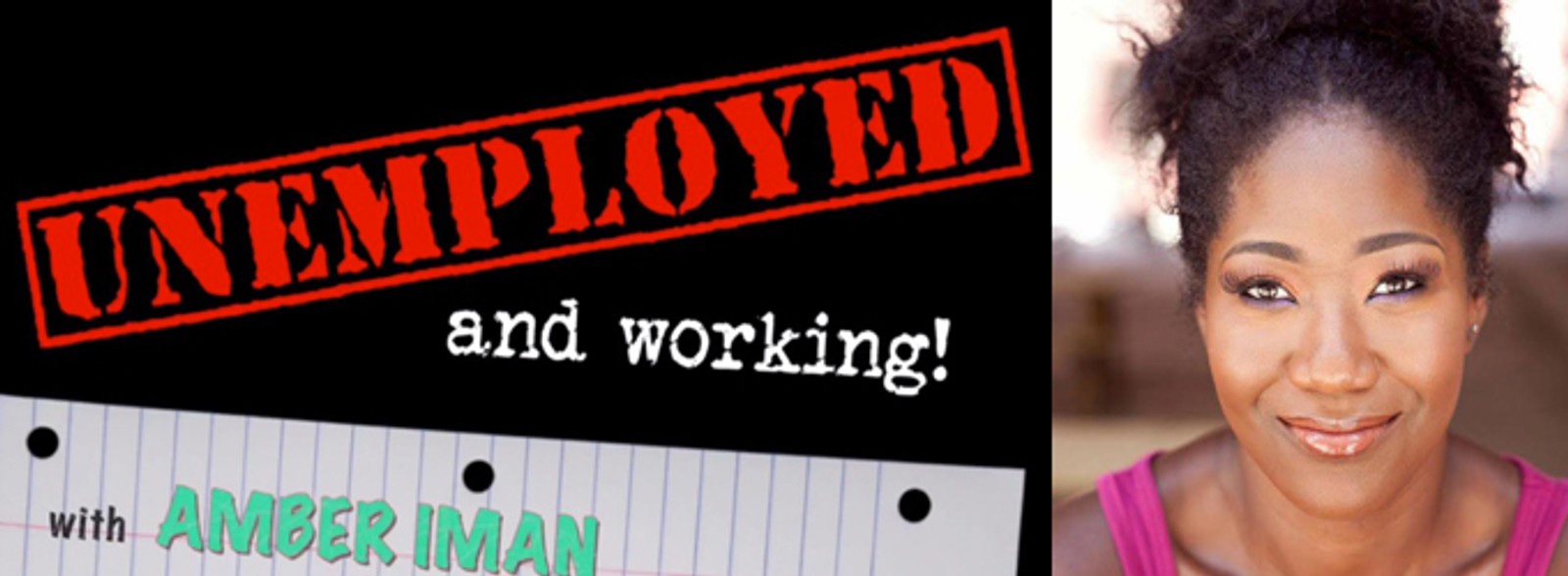 Unemployed and Working!