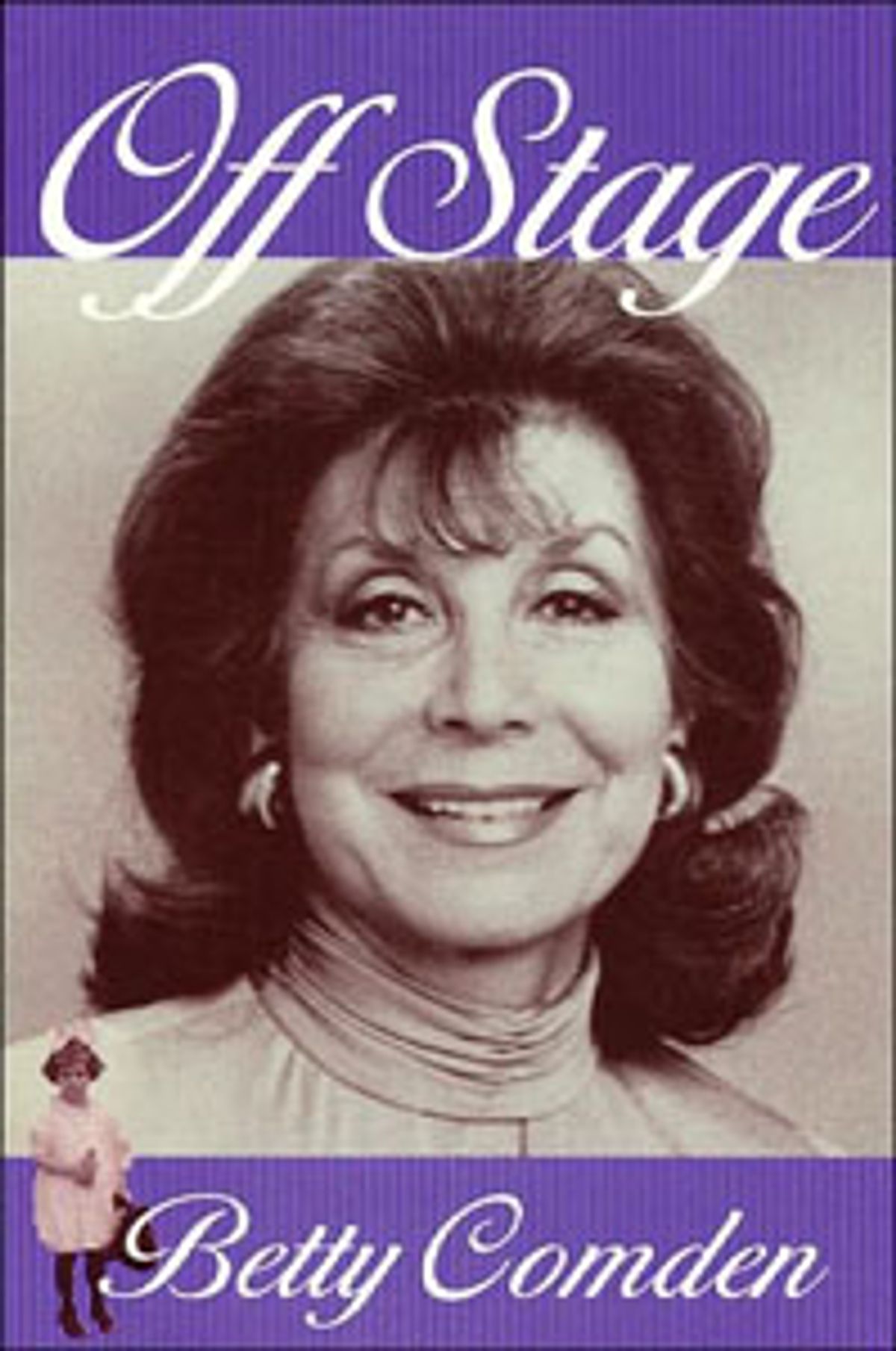 'Off Stage' Betty Comden at 