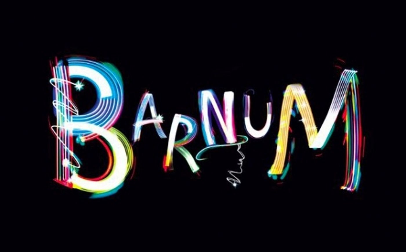 Photo Flash: Logo Unveiled for Revised BARNUM at Chichester Festival Theatre! Photo Flash: Logo Unveiled for Revised BARNUM at Chichester Festival Theatre! Image