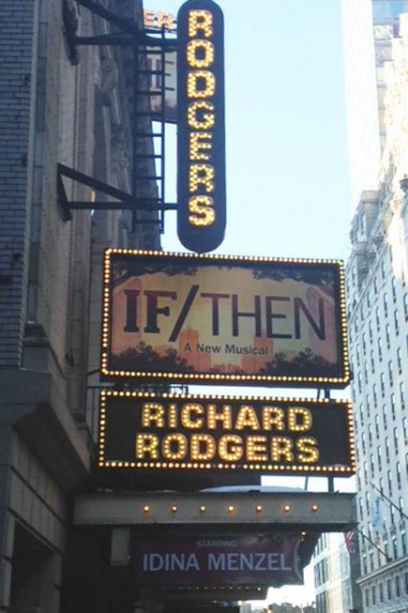 Photo Flash: First Look at the IF/THEN Broadway Marquee! Photo Flash: First Look at the IF/THEN Broadway Marquee! Image