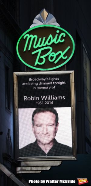 NEW YORK, NY - AUGUST 13: The Imperial and Music Box Theater pay tribute to Robin Williams as Broadway dims the lights to honor his life and career on August 13, 2014 in New York City. (Photo by Walter McBride/Getty Images) @ BroadwayWorld NEW YORK, NY - AUGUST 13: The Imperial and Music Box Theater pay tribute to Robin Wi Photo