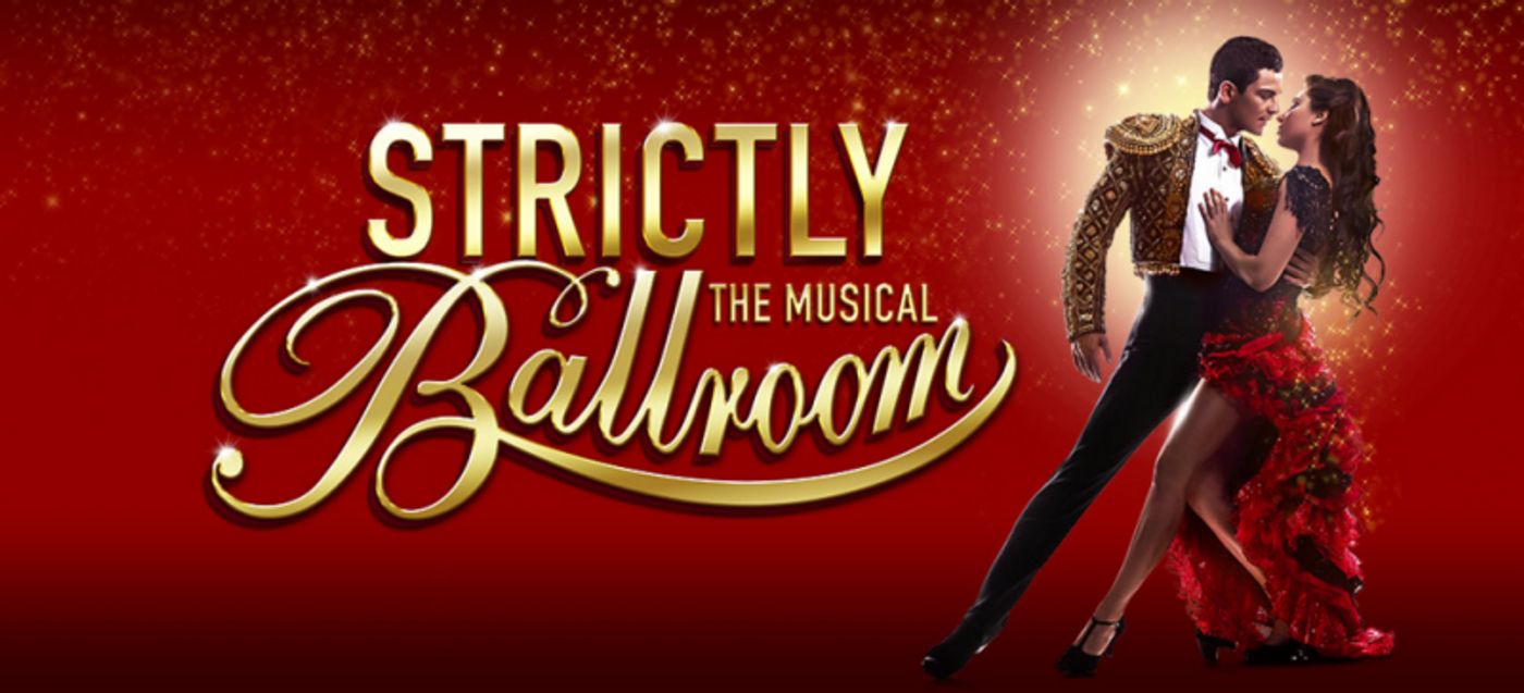 STRICTLY BALLROOM Cha Chas Into the UK for Christmas, Beginning Tonight  Image