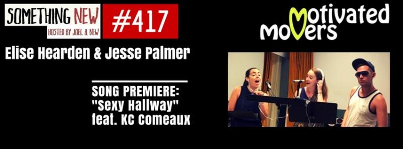 Exclusive Podcast: Joel B. New Welcomes Motivated Movers' Elise Hearden and Jesse Palmer  Image