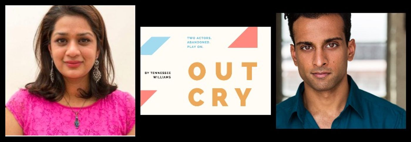 Always Love Lucy Theatre Presents Tennessee Williams' OUT CRY Featuring All-South Asian Cast Always Love Lucy Theatre Presents Tennessee Williams' OUT CRY Featuring All-South Asian Cast Image