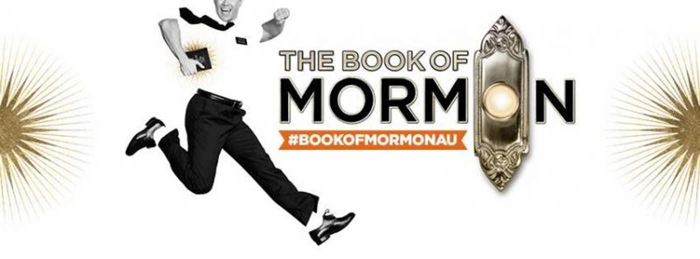 BOOK OF MORMON Adds $20 January Preview Performance in Melbourne  Image