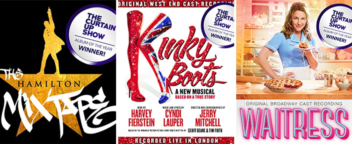 HAMILTON MIXTAPE, KINKY BOOTS and WAITRESS Win Curtain Up Show Album of the Year 2016  Image