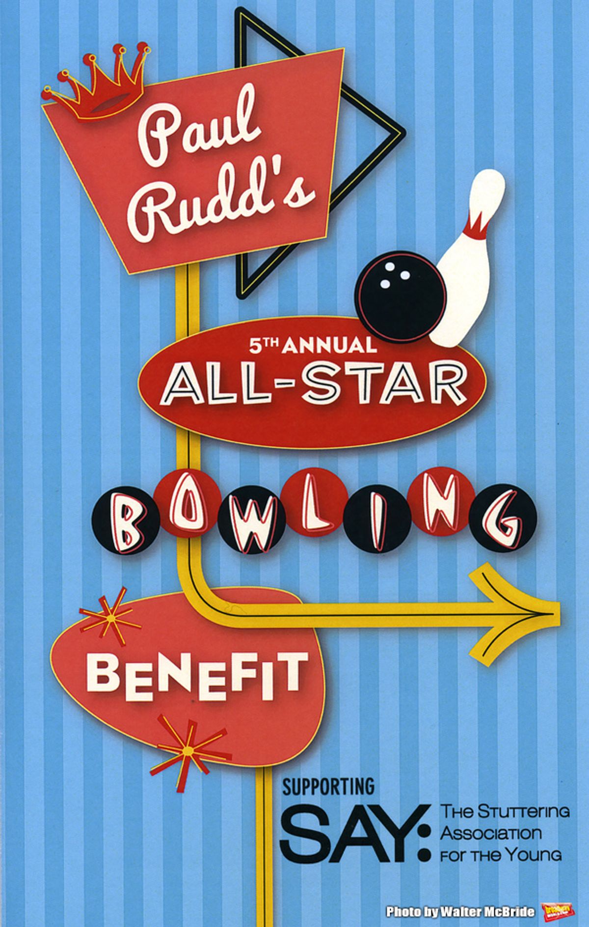 The 5th Annual Paul Rudd All-Star Bowling Benefit for (SAY)  at 