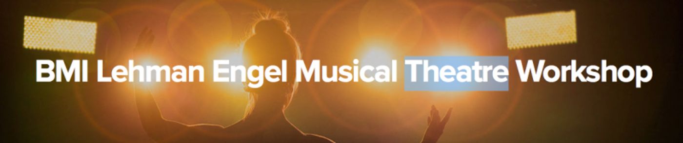BMI Musical Theatre Workshop Showcase to Feature New Musicals in NYC This May  Image