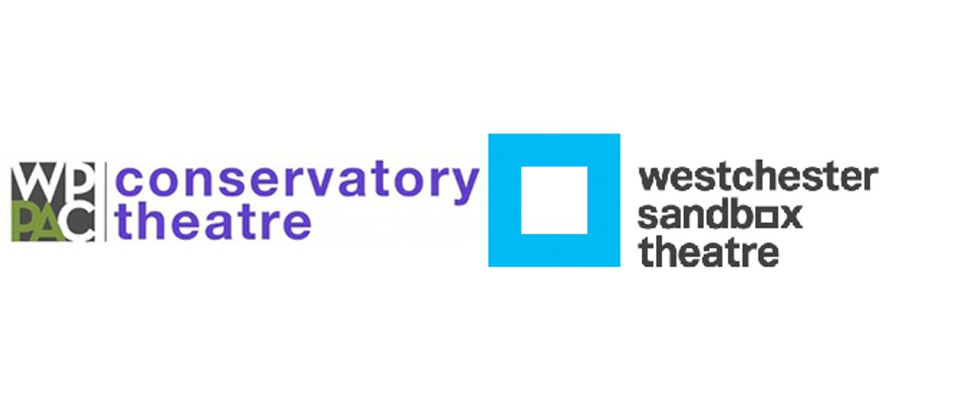 White Plains Performing Arts Center and Westchester Sandbox Theatre Join Forces Image