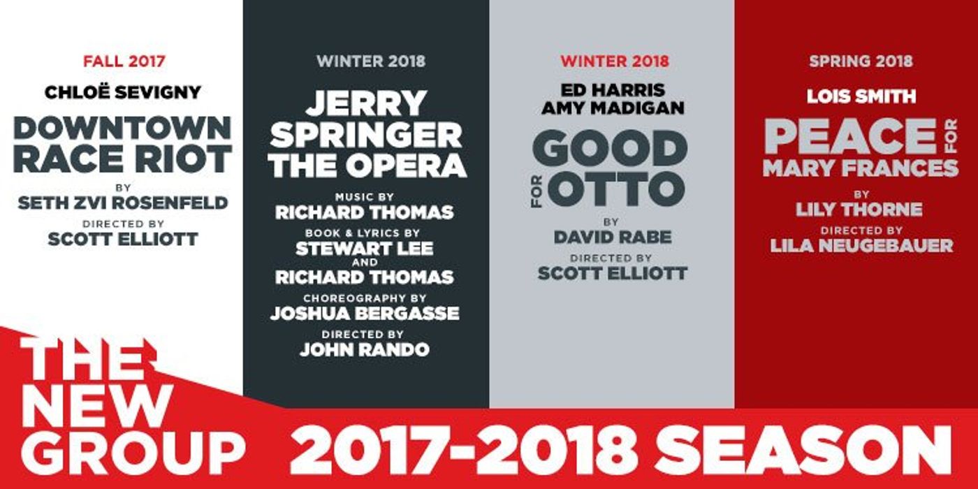 Chloe Sevigny-Led DOWNTOWN RACE RIOT, Jerry Springer Opera Highlight The New Group's 2017-18 Season  Image