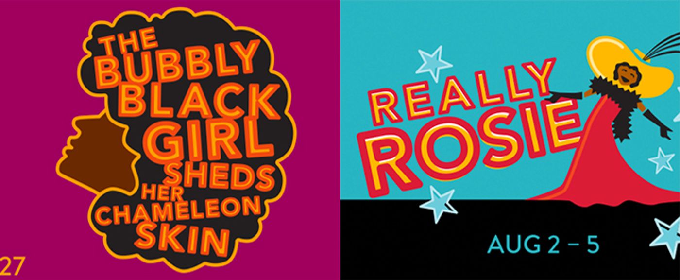 Casting Complete for 'BUBBLY BLACK GIRL' and REALLY ROSIE at Encores! Off-Center  Image