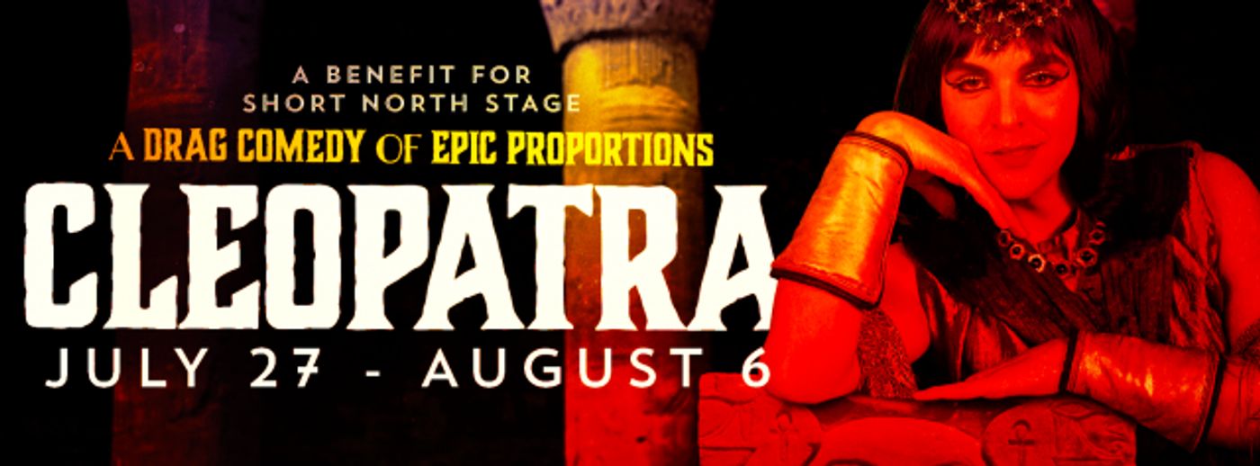 Short North Stage Presents the Hilarious CLEOPATRA by Charles Busch  Image